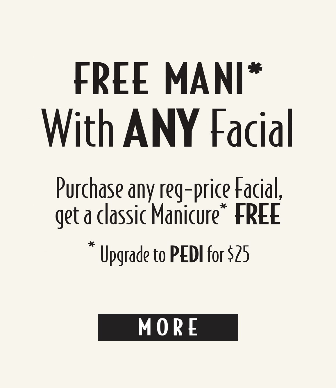 FREE Mani with ANY Facial