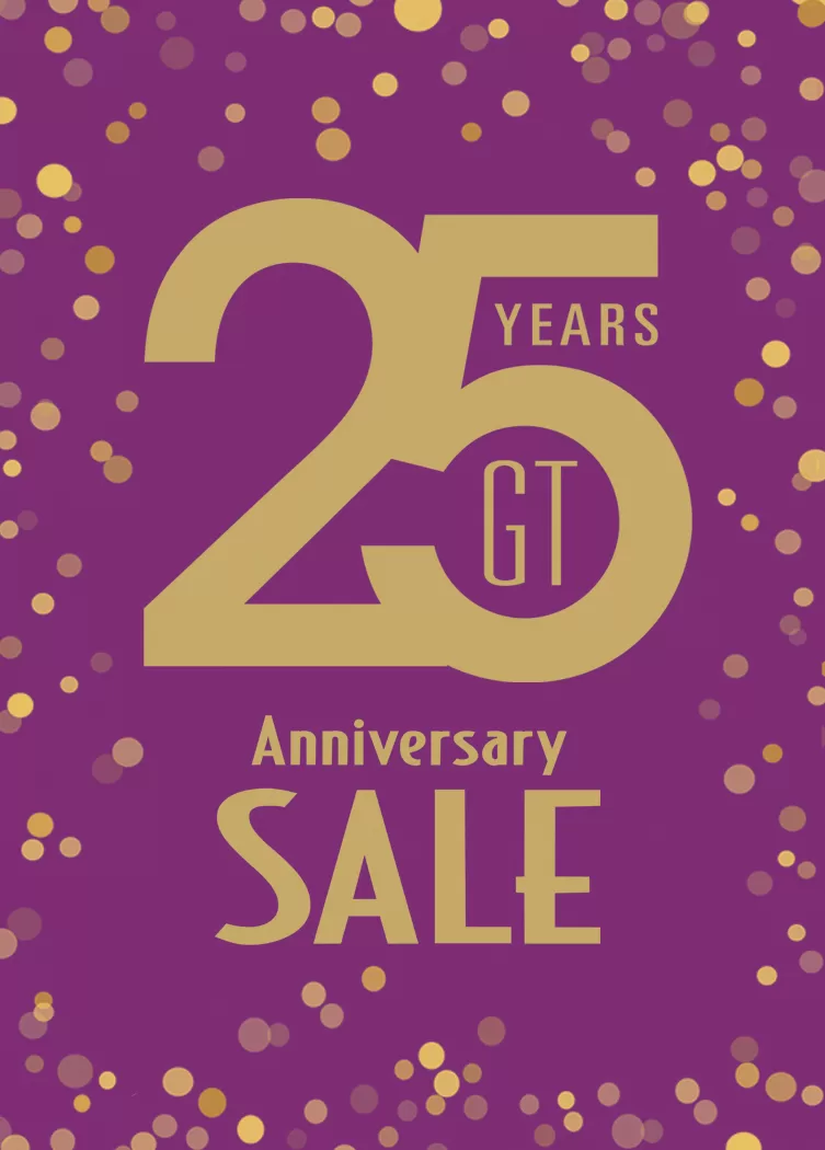 GT Anniversary Sale GT Anniversary Sale